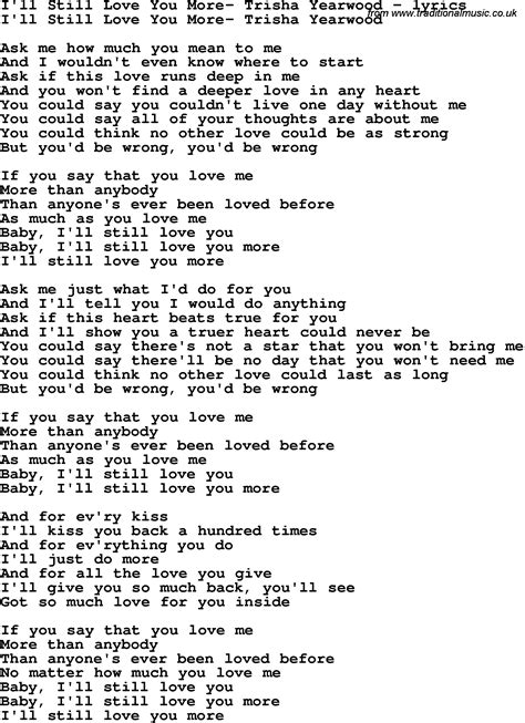 Love Song Lyrics for:I'll Still Love You More- Trisha Yearwood