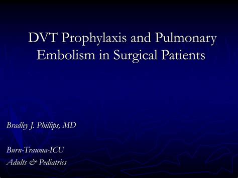 Ppt Dvt Prophylaxis And Pulmonary Embolism In Surgical Patients Powerpoint Presentation Id