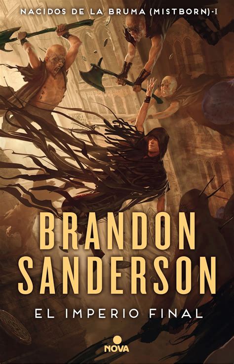 Reseña El Imperio Final Nacidos de la Bruma I de Brandon Sanderson