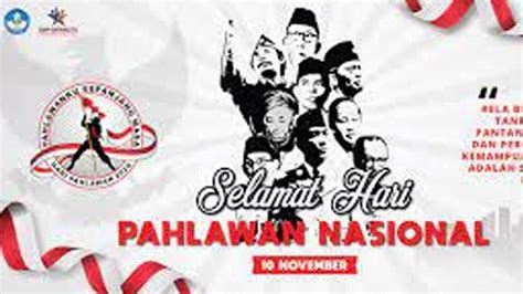 Sejarah Hari Pahlawan November Mengenang Jasa Para Pahlawan