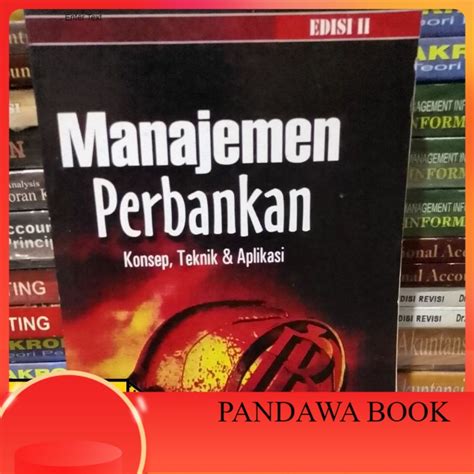 Jual Manajemen Perbankan Konsep Teknik Dan Aplikasi Edisi Kedua By