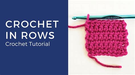 How To Crochet In Rows Youtube