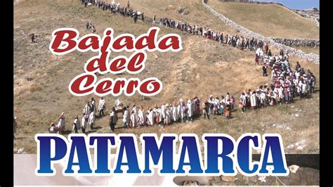 San Pedro De Cajas De Junio Bajada Del Cerro De Patamarca Huap