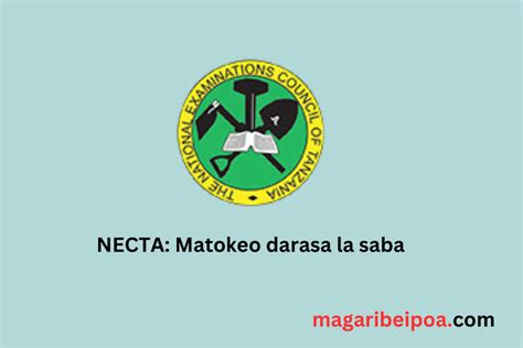 Matokeo Ya Darasa La Saba 2023 NECTA PSLE Magaribeipoa