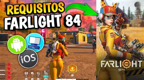 COMO DESCARGAR E INSTALAR FARLIGHT 84 EN PC Y ANDROID Cuales Son Los