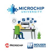 Mouser Electronics Named Silver Sponsor of Microchip University