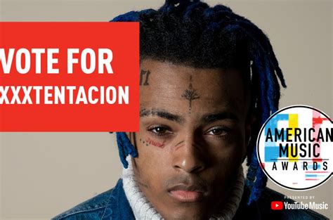 Why You Should Vote For Xxxtentacion American Music Awards 2018