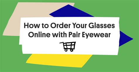 How To Order Your Glasses Online With Pair Eyewear