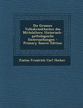 Die Grossen Volkskrankheiten des Mittelalters: Historisch-pathologische ...
