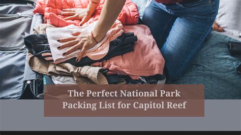 The Perfect National Park Packing List For Capitol Reef