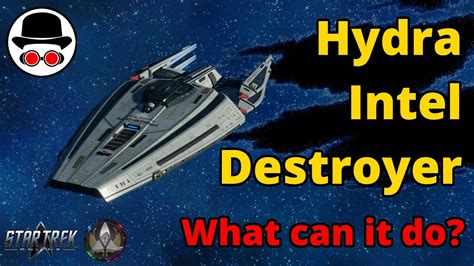 Hydra Intel Destroyer Build Guide Star Trek Online YouTube