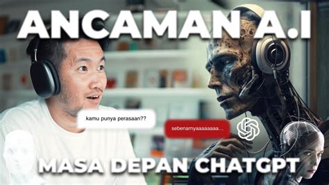 Podcast Sama CHATGPT Ancaman AI BYE BYE MANUSIA YouTube