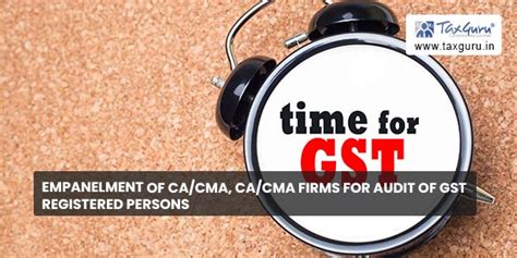 Empanelment Of Ca Cma Firms For Audit Of Gst Registered Persons