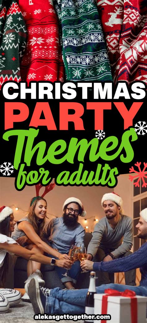 23 Christmas Party Themes For Adults Christmas Party Themes Adult