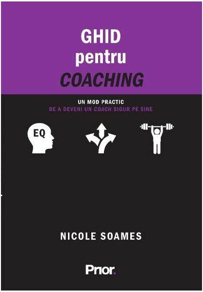 Ghid Pentru Coaching PDF Nicole Soames LibraCarti Ro