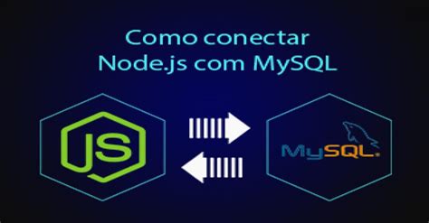 Como Conectar Node Js MySQL E Cadastrar No Banco De Dados