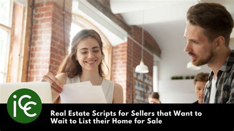 Real Estate Scripts For Sellers That Want To Wait To List Their Home