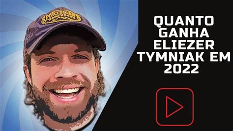 Quanto Ganha Eliezer Tymniak Seu Segundo Canal No Youtube YouTube