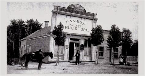 Payson Historical Society Payson Palace Drug Store Photo Of The Day