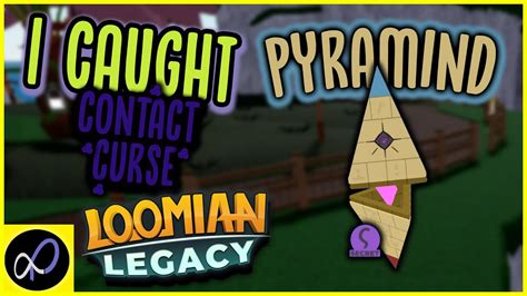 I Caught Contact Curse Sa Pyramind Loomian Legacy Roblox Youtube