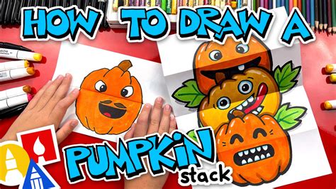 How To Draw A Funny Pumpkin Stack Folding Surprise Art For Kids Hub