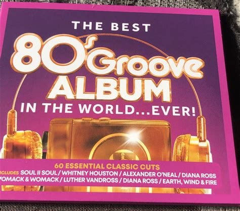 The Best 80 S Groove Album In The World Ever 2019 CD Discogs