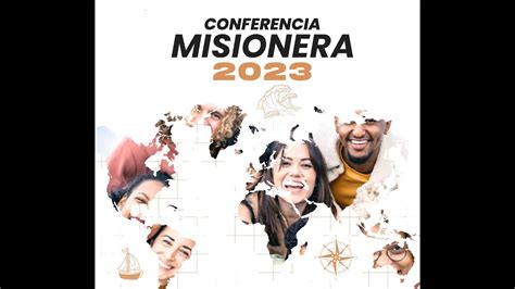 CONFERENCIA MISIONES 2023 YouTube