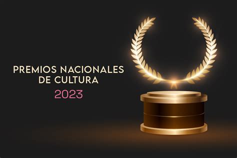 Premios Nacionales De Cultura Conozca Algunos De Los Ganadores