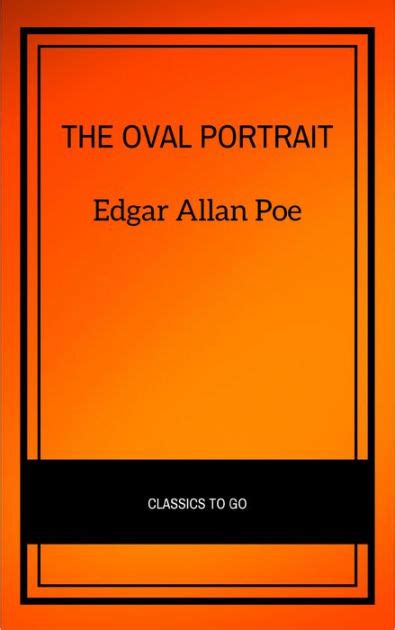 The Oval Portrait By Edgar Allan Poe Paperback Barnes Noble