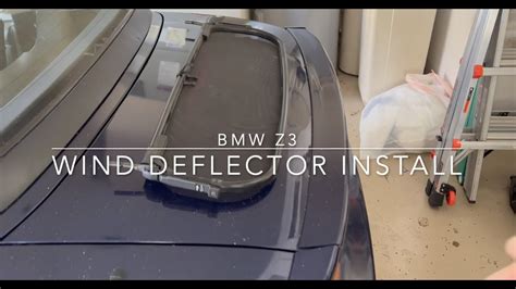 Bmw Z Wind Deflector Install Youtube