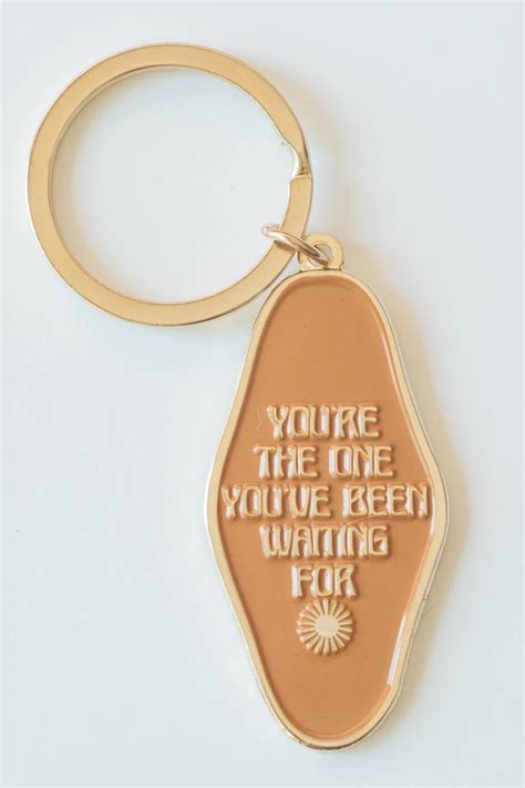 Keychain You Re The One You Ve Been Waiting For The Bee The Fox