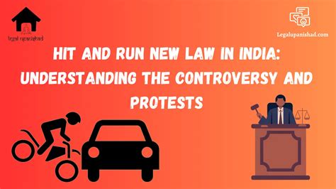 New Hit And Run Law In India The Controversy And Protests