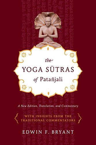 The Yoga Sutras Of Pata Jali A New Edition Translation And