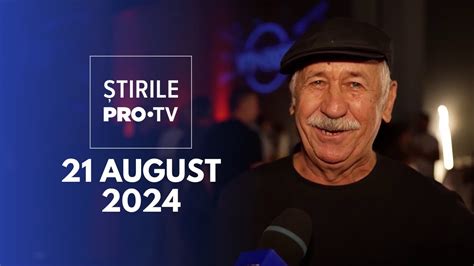 Știrile PRO TV 21 August 2024 YouTube