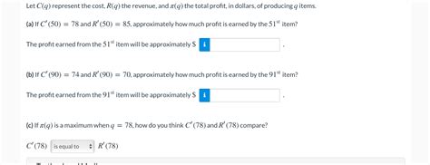 Solved Let C Q Represent The Cost R Q The Revenue And Chegg