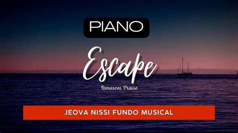 Escape Vers O Piano Fundo Musical Pra Orar Meditar Pregar Mentorar