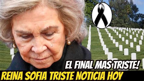 ÚLTIMA HORA TRISTE NOTICIA LA REINA SOFÍA y su FAMILIA Se VISTEN de