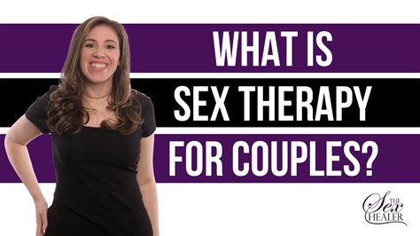 Plissit Model What Is Sex Therapy For Couples Youtube