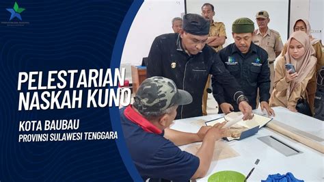 Testimoni Pelestarian Naskah Kuno Di Kota Baubau Sulawesi Tenggara