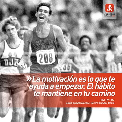 Frase La motivación es lo que te ayuda a empezar El hábito te