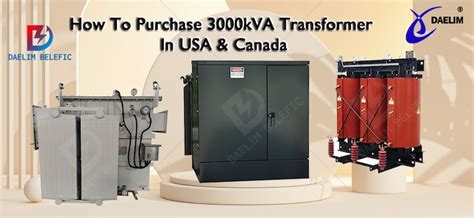 How To Purchase 3000kVA Transformer In USA & Canada | Daelim