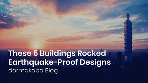 Earthquake Proof 5 Buildings Setting New Global Standards