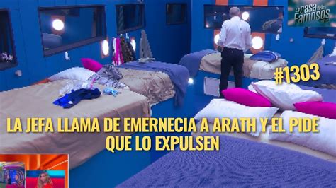 La Jefa Llama De Emernecia A Arath Y El Pide Que Lo Expulsen En La Casa De Los Famosos Mexico 2