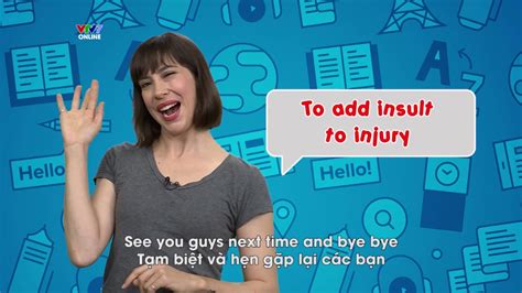 Add Insult to Injury là gì Tìm hiểu Ý Nghĩa và Cách Sử Dụng trong Giao