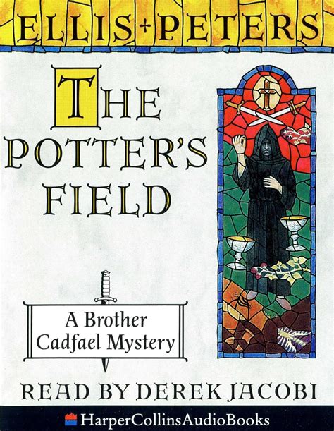 The Potter S Field The Seventeenth Chronicle Of Brother Cadfael