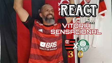 React Flamengo 3x0 Palmeiras Campeonato Brasileiro 2023 Jogamos