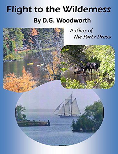 Flight To The Wilderness Kindle Edition By Woodworth D G