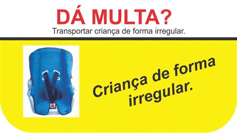 Transportar Crianca Sem Observancia Das Normas De Seguranca