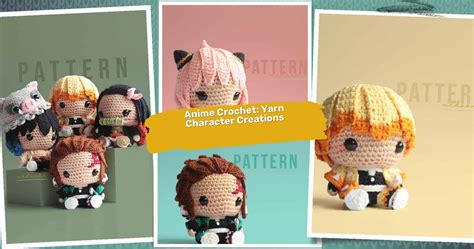 34 Anime Crochet Patterns: Transform Yarn into Characters!