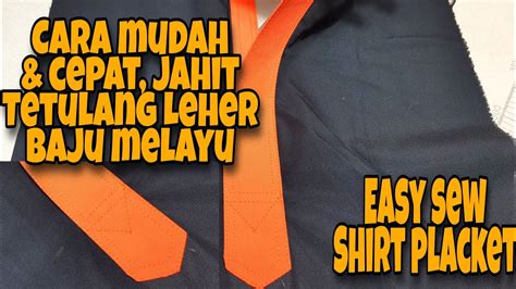 Diy Cara Mudah Jahit Tetulang Leher Baju Melayu How Easy To Sew Shirt Placket Youtube